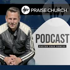 Praise Church Podcast