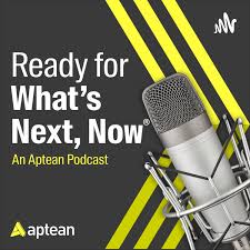 Ready for What's Next, Now: An Aptean Podcast