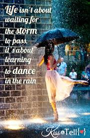 Dance In The Rain Quotes QUOTEZON via Relatably.com