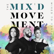 The Mix’d Movement