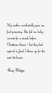 Hand picked 17 admired quotes by busy philipps picture English via Relatably.com
