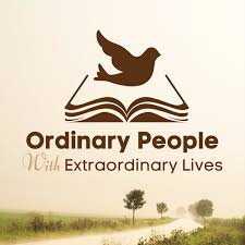 Ordinary People with Extraordinary Lives