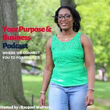 Your Purpose and Business Podcast