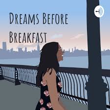 Dreams Before Breakfast