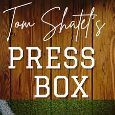 Tom Shatel's Press Box