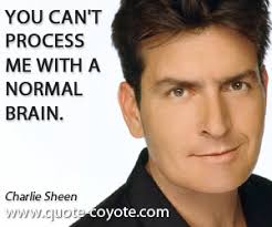 Charlie Sheen quotes - Quote Coyote via Relatably.com