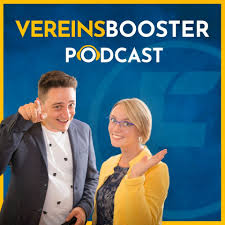 Vereinsbooster - Der Podcast für Vereine, Funktionäre und Mitglieder