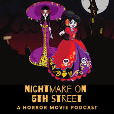 Nightmare on 5th Street: A horror movie podcast