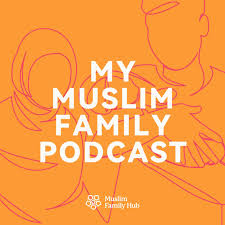My Muslim Family Podcast