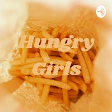 Hungry Girls