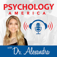 Psychology America with Dr. Alexandra