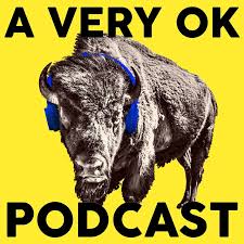 A Very OK Podcast