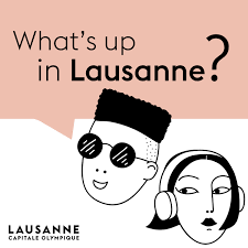 What's Up in Lausanne ?