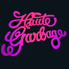 The Haute Garbage Podcast
