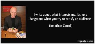 Jonathan Carroll&#39;s quotes, famous and not much - QuotationOf . COM via Relatably.com