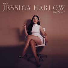 The Jessica Harlow Podcast