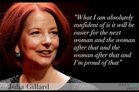 Julia Gillard. Australia&#39;s first female Prime Minister ... via Relatably.com