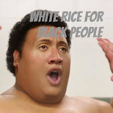 White Rice For Black People