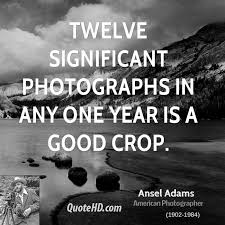 Ansel Adams Quotes | QuoteHD via Relatably.com