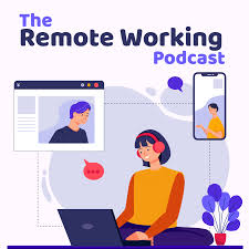 The Remote Working Podcast