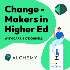 Change-Makers in Higher Ed