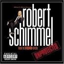 Robert Schimmel: Unprotected