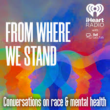 From Where We Stand: Conversations on race and mental health