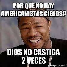 Fotos de Memes America - Antiamericanista - Chivas Guadalajara - pág.2 via Relatably.com