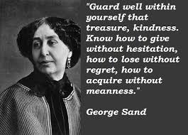 George Sand Quotes. QuotesGram via Relatably.com