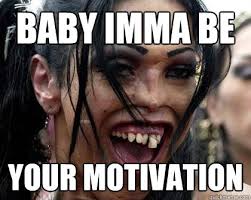 Motivation memes | quickmeme via Relatably.com
