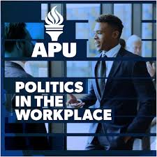 APU Politics in the Workplace