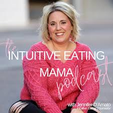 The Intuitive Eating Mama Podcast