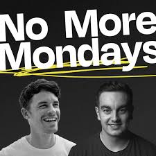 No More Mondays