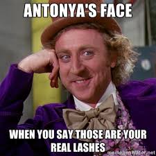 Antonya&#39;s Face When You Say Those Are Your Real Lashes ... via Relatably.com