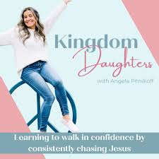 Kingdom Daughters- Christian Woman, Identity in Christ, Christian Confidence, Christian Mom, Christian Habits, Christian Mindset, Strengthen your faith, Hear from God