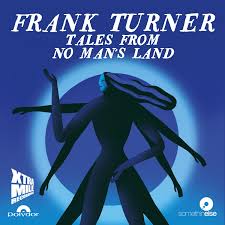 Frank Turner's Tales From No Man's Land