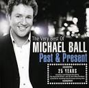 The Very Best of Michael Ball: Past & Present