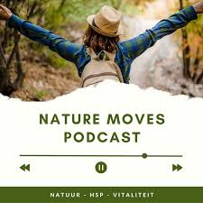 HSP Podcast - Nature Moves