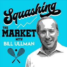 Squashing the Market with Bill Ullman