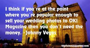 Johnny Vegas quotes: top famous quotes and sayings from Johnny Vegas via Relatably.com