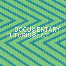 Documentary Futurism Podcast
