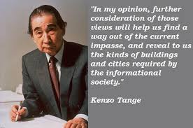 Kenzo Tange Quotes. QuotesGram via Relatably.com