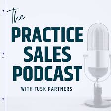 The Practice Sales Podcast
