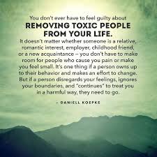 removing-toxic-people-from-your-life-daniell-koepke-quotes-sayings ... via Relatably.com