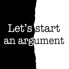 Let’s Start an Argument