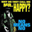 Why Do They Call Me Mr. Happy?