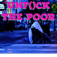 Unfuck the Poor