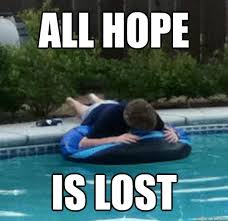 Hopeless Pool Guy memes | quickmeme via Relatably.com