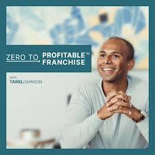 Zero to Profitable Franchise Podcast