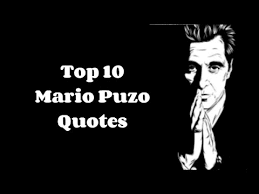 Top 10 Mario Puzo Quotes - YouTube via Relatably.com